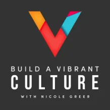 Build a Vibrant Culture